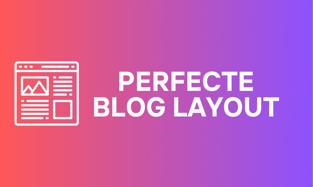 Perfecte blog layout